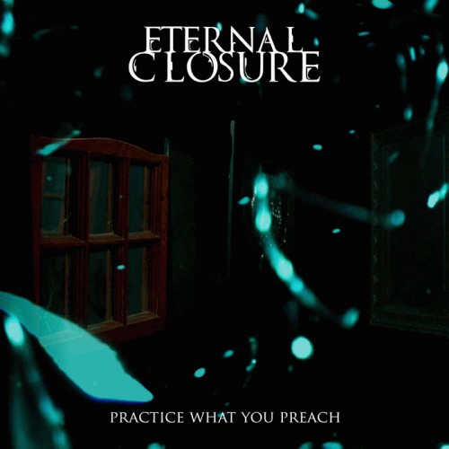 Eternal Closure : Practice What You Preach